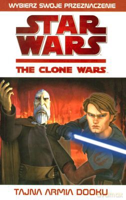 Star Wars The Clone Wars Tajna Armia Dooku - Behrent Sue [KSIĄŻKA]