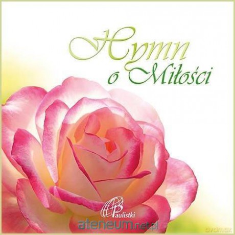 Hymn o miłości - Święty Paweł [KSIĄŻKA]