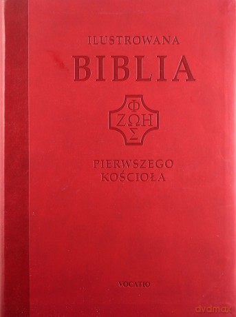 Ilustrowana Biblia pierwszego Kościoła, czerwona [KSIĄŻKA]