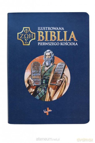 Ilustrowana Biblia pierwszego Kościoła, granatowa [KSIĄŻKA]