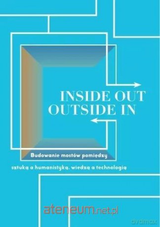 Inside Out, Outside In - Waldemar Bober [KSIĄŻKA]