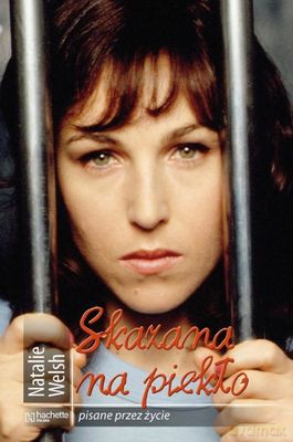 Skazana Na Piekło Pisane Przez Życie - Welsh Natalie [KSIĄŻKA]