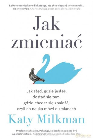 Jak zmieniać - Katy Milkman [KSIĄŻKA]