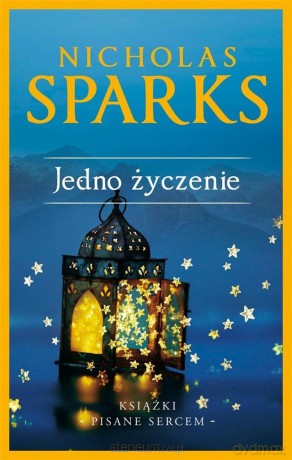 Jedno życzenie - Nicholas Sparks [KSIĄŻKA]