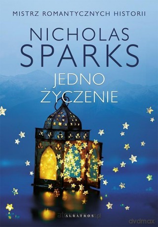 Jedno życzenie - Nicholas Sparks [KSIĄŻKA]