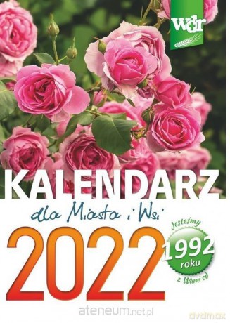 Kalendarz 2022 Ścienny dla Miasta i Wsi [KSIĄŻKA]