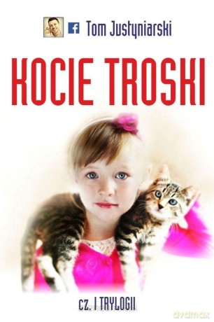 Kocie troski - Tom Justyniarski [KSIĄŻKA]