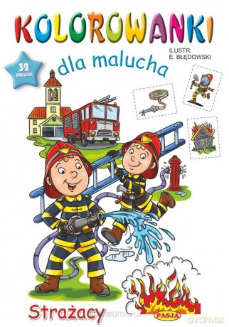 Kolorowanki dla malucha Strażacy [KSIĄŻKA]