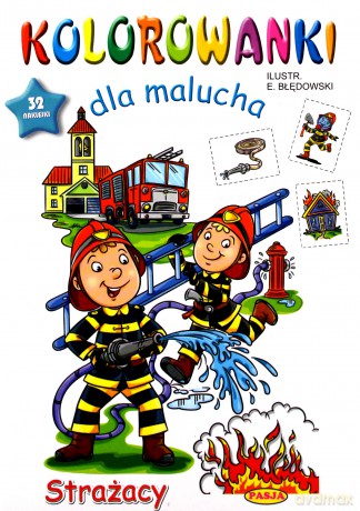 Kolorowanki dla malucha Strażacy [KSIĄŻKA]