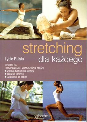 Stretching Dla Każdego - Lydie Raisin [KSIĄŻKA]