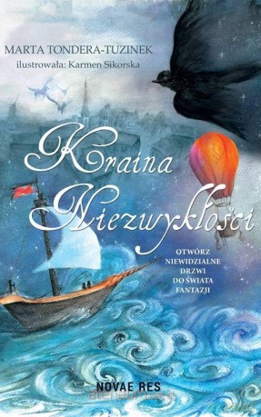 Kraina niezwykłości - Marta Tondera-Tuzinek [KSIĄŻKA]