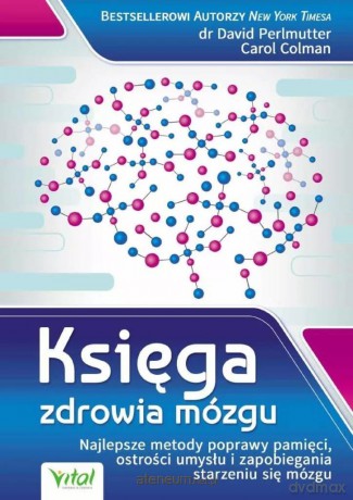 Księga zdrowia mózgu - Carol Colman dr David Perlmutter [KSIĄŻKA]