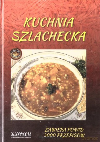 Kuchnia szlachecka [KSIĄŻKA]