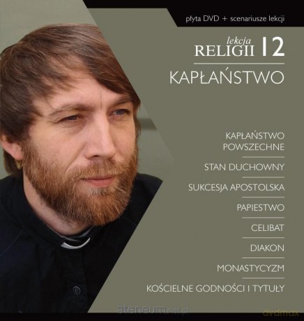 Lekcja religii 12. Kapłaństwo + scenariusz - Marzenna Kubiak, ks. Piotr Halczuk [KSIĄŻKA]