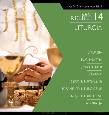 Lekcja religii 14. Liturgia + scenariusz - ks. Jacek Zjawin [KSIĄŻKA]