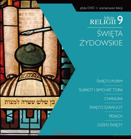 Lekcja religii 9 Święta żydowskie + scenariusz - Justyna Bartoszyńska, ks. dr Tomasz Siuda, Mikołaj Foks [KSIĄŻKA]