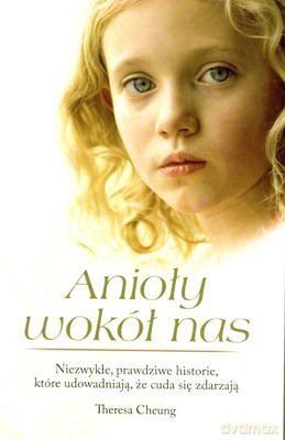 Anioły Wokół Nas - Cheung Theresa [KSIĄŻKA]