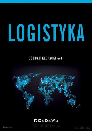 Logistyka - Bogdan Klepacki [KSIĄŻKA]