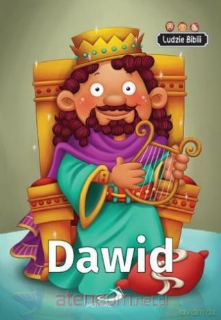 Ludzie Biblii. Dawid [KSIĄŻKA]