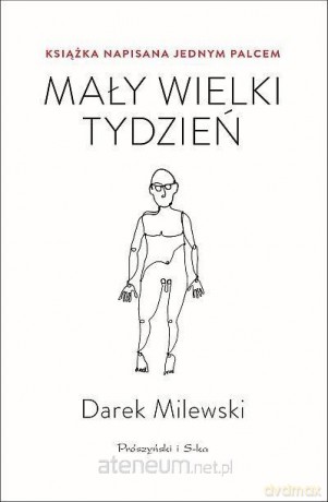 Mały wielki tydzień - Darek Milewski [KSIĄŻKA]