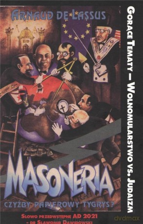 Masoneria czyżby papierowy tygrys - Arnaud de Lassus [KSIĄŻKA]