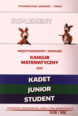 Mat. z wesołym kangurem - Suplement 2021 - Kadet, Junior, Student [KSIĄŻKA]