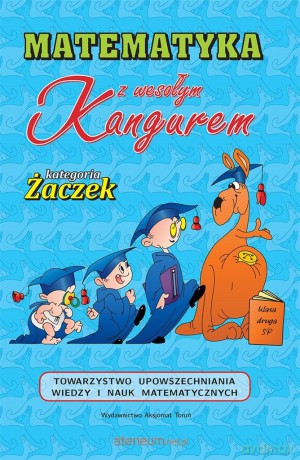 Matematyka z wesołym kangurem.Żaczek 2021 [KSIĄŻKA]
