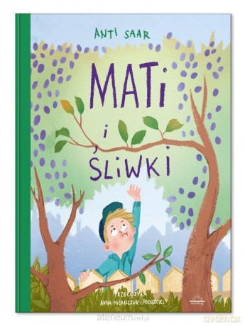Mati i śliwki - Anti Saar [KSIĄŻKA]
