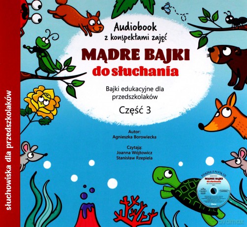 Mądre bajki do słuchania cz.3 - Agnieszka Borowiecka [KSIĄŻKA]