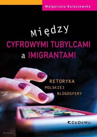 Między cyfrowymi tubylcami a imigrantami - Małgorzata Bulaszewska [KSIĄŻKA]