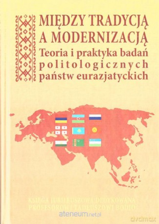 Między tradycją a modernizacją [KSIĄŻKA]