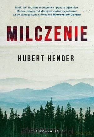 Milczenie (książka z autografem) - Hubert Hender [KSIĄŻKA]