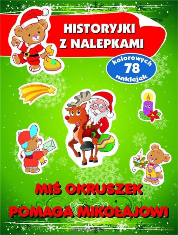 Miś Okruszek pomaga Mikołajowi - Anna Wiśniewska [KSIĄŻKA]