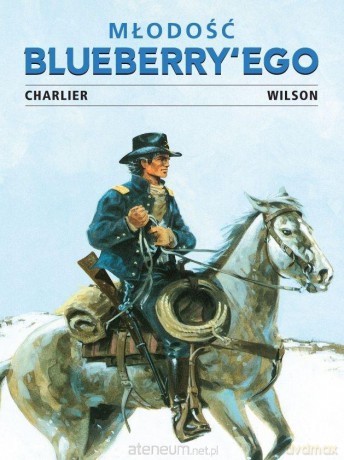 Młodość Blueberry'ego (Tom 2) - Jean-Michel Charlier, Franois Corteggiani [KOMIKS]