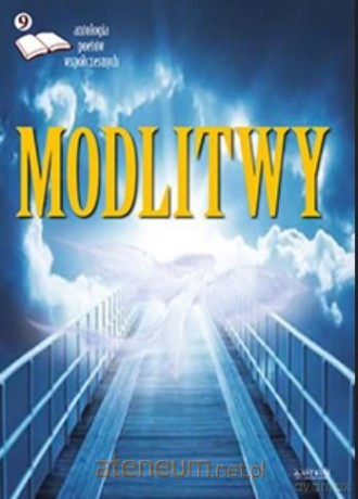 Modlitwy. Antologia poetów... edycja 9 [KSIĄŻKA]