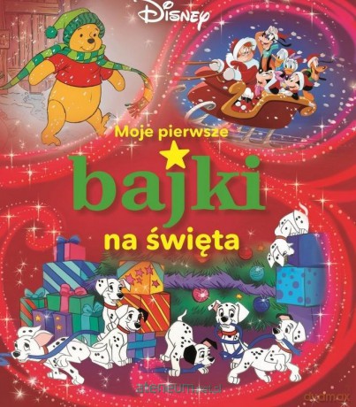 Moje pierwsze bajki na święta. Disney [KSIĄŻKA]