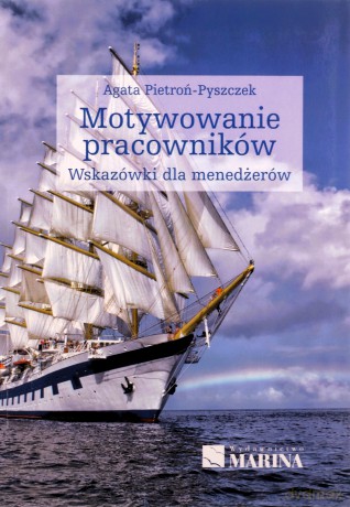 Motywowaniwe pracowników - Agata Pietroń-Pyszczek [KSIĄŻKA]