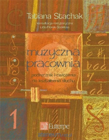 Muzyczna pracownia 1 - Tatiana Stachak [KSIĄŻKA]