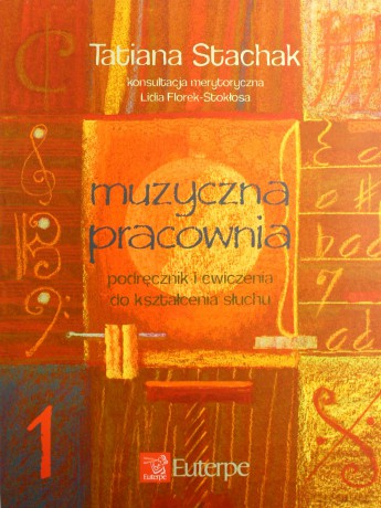 Muzyczna pracownia 1 - Tatiana Stachak [KSIĄŻKA]