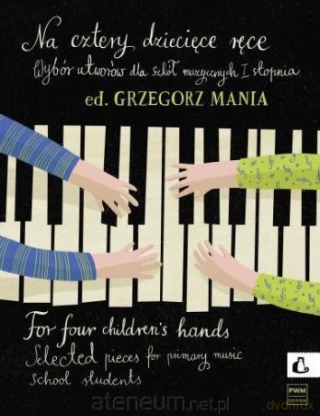 Na cztery dziecięce ręce - Grzegorz Mania [KSIĄŻKA]