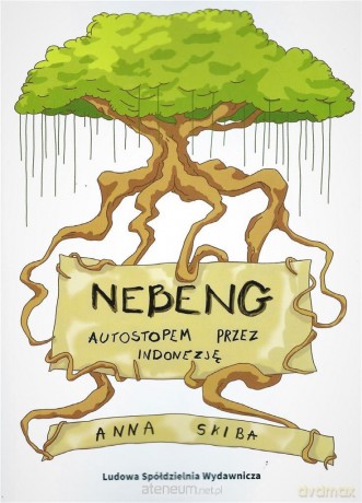 Nebeng autostopem przez Indonezję - Anna Skiba [KSIĄŻKA]