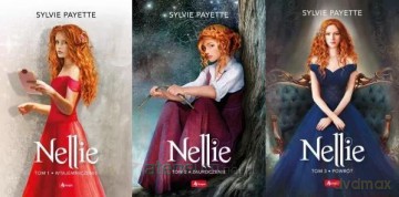 Nellie (Tom 1-3) - Sylvie Payette [KSIĄŻKA]