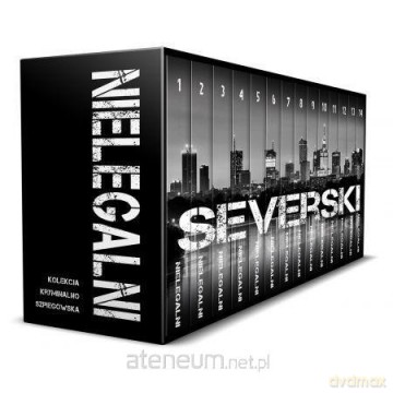 Nielegalni (Tom 1-14) - Vincent V. Severski [KSIĄŻKA]