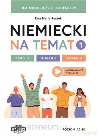 Niemiecki na temat 1 Teksty Dialogi Zdania - Ewa Maria Rostek [KSIĄŻKA]