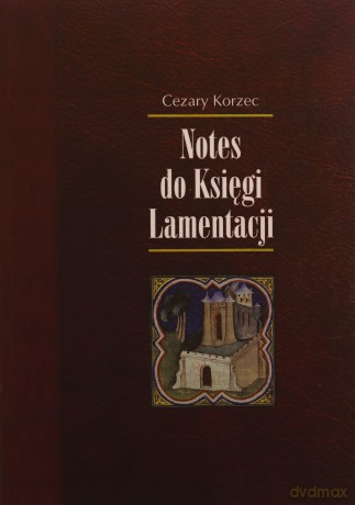 Notes do Księgi Lamentacji - Cezary Korzec [KSIĄŻKA]