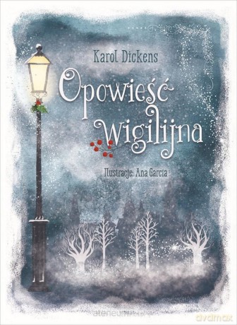 Opowieść wigilijna - Charles Dickens [KSIĄŻKA]