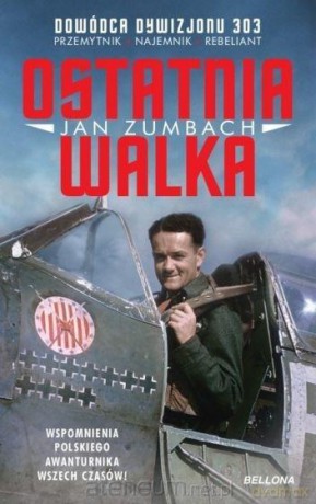Ostatnia walka - Jan Zumbach [KSIĄŻKA]