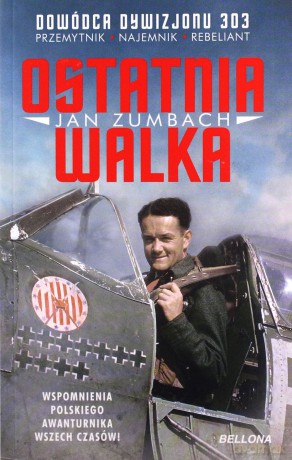 Ostatnia walka - Jan Zumbach [KSIĄŻKA]