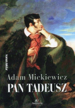 Pan Tadeusz - Adam Mickiewicz [KSIĄŻKA]