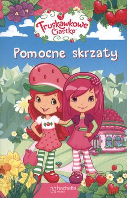 Truskawkowe Ciastko Pomocne Skrzaty [KSIĄŻKA]